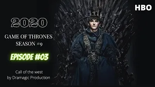 Game of thrones season 9- Episode 03