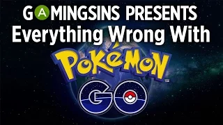 Everything Wrong With Pokémon GO In 3 Minutes Or Less | GamingSins