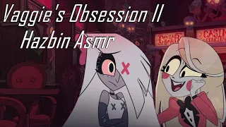 Hazbin ASMR: Vaggie's Obsession II | Hazbin Hotel