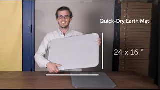 The Quick-Dry Earth Mat: Explained