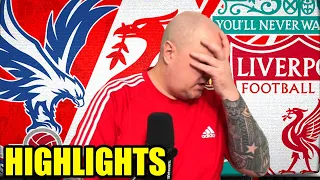 LIVERPOOL FAN REACTS TO CRYSTAL PALACE 0-0 LIVERPOOL HIGHLIGHTS