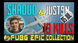 Shroud & Just9n | 19 kills | PUBG EPIC Collection