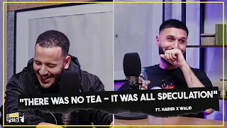 “THERE WAS NO TEA. IT WAS ALL SPECULATION!” ft @WalidsWorld  || No Blind Spots