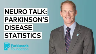 Neuro Talk: Parkinson's Disease Statistics