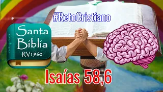 Isaías 58,6 | Reto Cristiano