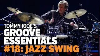 Tommy Igoe's Groove Essentials #18: Jazz Swing