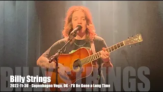 Billy Strings - I'll Be Gone a Long Time - 2022-11-30 - Copenhagen Vega, DK