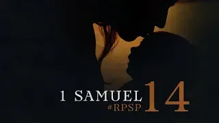 1 SAMUEL 14 Resumen Pr. Adolfo Suarez | Reavivados Por Su Palabra