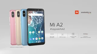 Mi A2 | Android One | #UpgradeToA2