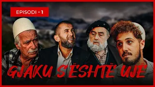 Gjaku S'është Ujë - Episodi 1 (Traditat Shqiptare)