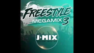 🎶🎵🎧 Freestyle Mega Mix Vol 3 _ Jay Mix