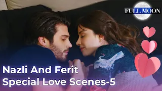 @DolunayEnglish Nazli And Ferit Special Love Scenes - 5 | Dolunay