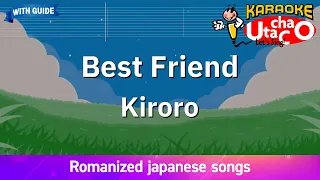 Best Friend – Kiroro (Romaji Karaoke with guide)