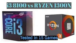 i3 8100 vs Ryzen 1300X | Gaming and Productivity benchmarks