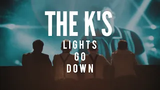 The K's -  Lights Go Down (Official Video)