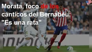 Afición en el Bernabéu ataca a Morata con cánticos: "Es una rata"