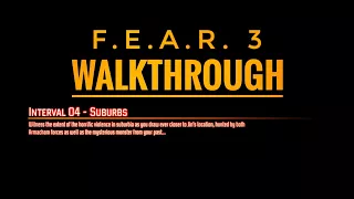 F.E.A.R 3 Walkthrough - Interval 4 - Suburbs [ PART # 1]