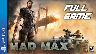 MAD MAX- Full PS4 Gameplay Walkthrough | FULL GAME