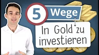 5 Wege in Gold zu investieren | Gold kaufen für Anfänger