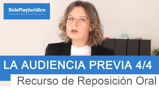 AUDIENCIA PREVIA 4. Recurso de Reposición Oral