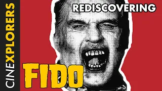 Rediscovering: Fido (2006)