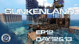 Revisiting The Mansion & Updating The Base -  Day 12,13 | Sunkenland Gameplay | EP12