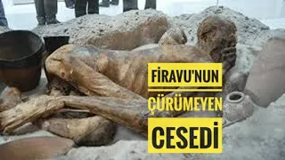 Firavu'nun Çürümeyen Cesedinin Korunması Sırrı Allah'ın Mucizesi - firavu'nun hikayesi ( İBRETLİK )