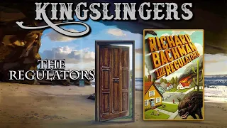 Kingslingers - 3.52: The Regulators