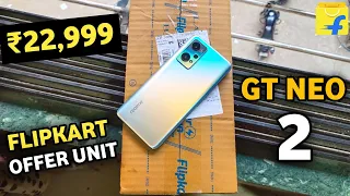 Realme GT Neo 2 Unboxing - Flipkart Offer Unit | ₹9000 Discount | Flagship Killer @ 22,999 Only 🔥🔥