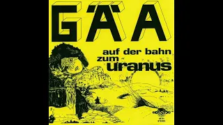 GÄA – Auf der Bahn zum Uranus 1973 – German Progressive Krautrock (full album)