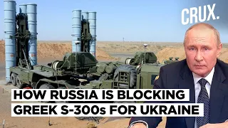 How Russia Is Using An Old S-300 Missile System 'Compromise' To Stop Greece From Arming Ukraine