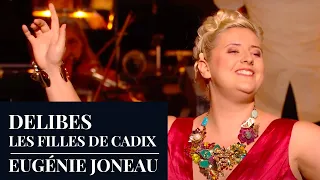 DELIBES : Les Filles De Cadix by Eugénie Joneau - Live [HD]