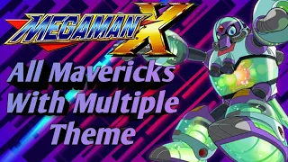 MegaMan X - All Mavericks With Multiple Theme