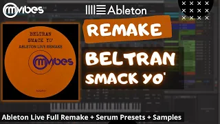 (Remake) Beltran - Smack Yo' (Ableton Live Tech House Template)