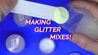 MAKING GLITTER MIXES FOR NAILS | ABSOLUTE NAILS
