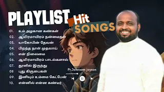 Pr.Johnsam Joyson all the time hit songs Tamil/ Tamil Christian songs playlist New.