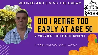 Retired at 50 was it a mistake how to save money for retirement must watch!