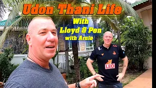 Life in Udon Thani อุดรธานี With the Famous Lloyd and Pen