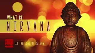 What Is Nirvana? | The Truth About Nirvana