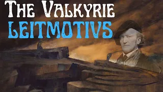 The Valkyrie: The most important leitmotifs of Richard Wagner's Ring of the Nibelung