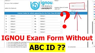 😮Without ABC ID के IGNOU Exam Form भरा तो क्या होगा ? IGNOU June 2024 Exam Form Problem & Solution