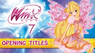 Winx Club - Season 7 - Official Opening Titles Song - EXCLUSIVE!