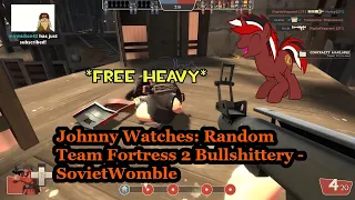 Johnny Watches: Random Team Fortress 2 Bullshittery - SovietWomble (Blind Commentary)