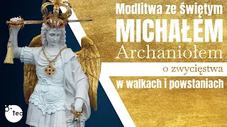 Różaniec Teobańkologia ze św. Michałem Arch. o zwycięstwa w walkach i powstaniach 1.08 Poniedziałek