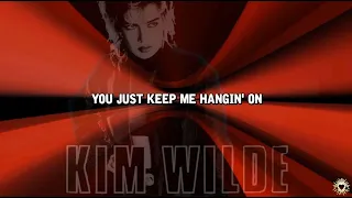 Kim Wilde - You Keep Me Hanging On [Lyrics]