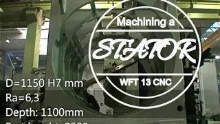 Machining A Generator Motor Stator With WFT 13 CNC Horizontal Boring Mill | FERMAT MACHINERY