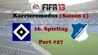 Let's Play Fifa 13 - Karrieremodus Part #27 - 16. Spieltag Hamburger SV gg. 1899 Hoffenheim