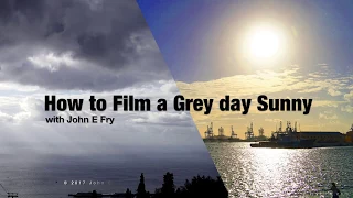 How to film a grey day Sunny! - Filmmaking Tips