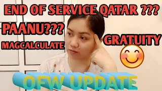 Qatar:How to calculate End of Service or Gratuity as Per Labour Law@melvaoblinoofficial