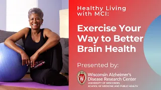 Healthy Living with MCI: Exercise Your Way to Better Brain Health